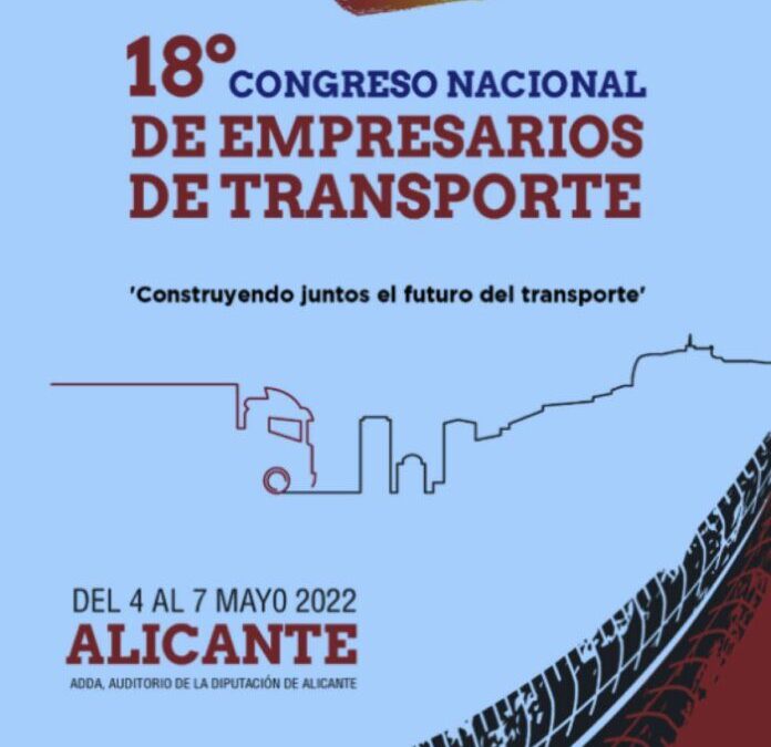 Los empresarios del transporte de mercancías celebran su Congreso Nacional en Alicante
